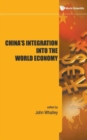 Image for China&#39;s Integration Into The World Economy