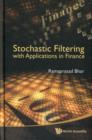 Image for Stochastic Filtering With Applications In Finance