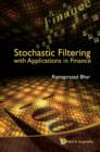 Image for Stochastic filtering with applications in finance