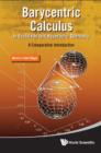 Image for Barycentric calculus in Euclidean and hyperbolic geometry: a comparative introduction