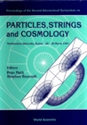 Image for Particles, Strings And Cosmology - Proceedings Of The 2nd International Symposium : 2nd.