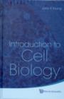 Image for Introduction To Cell Biology