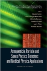 Image for Astroparticle, Particle And Space Physics, Detectors And Medical Physics Applications - Proceedings Of The 11th Conference On Icatpp-11