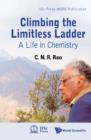 Image for Climbing the limitless ladder: a life in chemistry