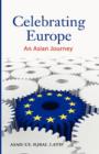 Image for Celebrating Europe : An Asian Journey