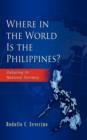 Image for Where in the World is the Phillippines?