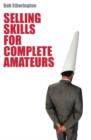 Image for Selling skills for complete amateurs