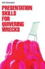 Image for Presentation skills for quivering wrecks