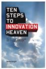 Image for Ten steps to innovation heaven: how to create future growth and competitive strength