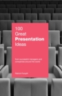 Image for 100 great presentation ideas