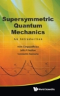 Image for Supersymmetric Quantum Mechanics: An Introduction