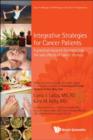 Image for Integrative Strategies For Cancer Patients: A Practical Resource For Managing The Side Effects Of Cancer Therapy