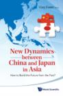 Image for New dynamics between China and Japan in Asia: how to build the future from the past?