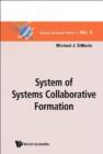 Image for System of systems collaborative formation : v. 1