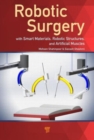 Image for Robotic surgery  : smart materials, robotic structures, and artificial muscles