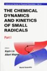 Image for The Chemical Dynamics and Kinetics of Small Radicals.