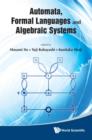 Image for Automata, Formal Languages And Algebraic Systems : Proceedings Of Aflas 2008