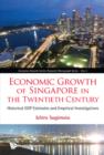 Image for Economic growth is Singapore in the twentieth century: histroical GDP estimates and empirical investigations : v. 2