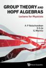 Image for Group theory and Hopf algebra: lectures for physicists