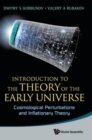 Image for Introduction To The Theory Of The Early Universe: Cosmological Perturbations And Inflationary Theory