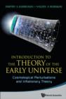Image for Introduction to the theory of the early universe: cosmological perturbations and inflationary theory
