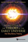 Image for Introduction To The Theory Of The Early Universe: Hot Big Bang Theory