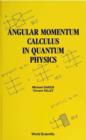 Image for Angular Momentum Calculus in Quantum Physics.