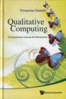 Image for Qualitative computing  : a computational journey into nonlinearity