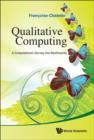 Image for Qualitative computing: a computational journey into nonlinearity