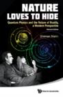 Image for Nature loves to hide: quantum physics and the nature of reality, a western perspective