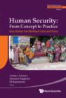 Image for Human security: from concept to practice : case studies from Northeast India and Orissa