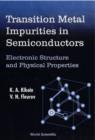 Image for Transition Metal Impurities in Semiconductors: Electronic Structure and Physical Properties.