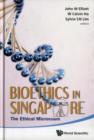 Image for Bioethics In Singapore: The Ethical Microcosm