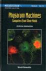 Image for Physarum machines  : computers from slime mould