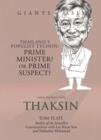Image for Conversations with Thaksin  : Thailand&#39;s populist tycoon - Prime Minister? Or prime suspect?