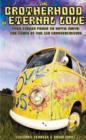 Image for The brotherhood of eternal love: from flower power to hippie mafia : the story of the LSD counterculture