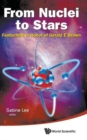 Image for From nuclei to stars  : festschrift in honor of Gerald E. Brown