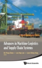 Image for Advances In Maritime Logistics And Supply Chain Systems