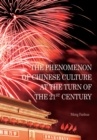Image for The Phenomenon of Chinese Culture at the Turn of the 21st Century