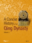 Image for A Concise History Of The Qing Dynasty.