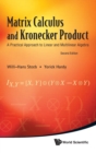 Image for Matrix Calculus And Kronecker Product: A Practical Approach To Linear And Multilinear Algebra (2nd Edition)