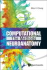 Image for Computational neuroanatomy: the methods