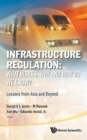 Image for Infrastructure regulation  : what works, why and how do we know?