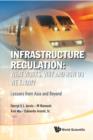 Image for Infrastructure regulation: what works, why and how do we know? : lessons from Asia and beyond