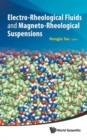 Image for Electrorheological fluids and magnetorheological suspensions  : proceedings of the 12th international conference, Philadelphia, USA, 16-20 August 2010