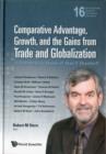 Image for Comparative advantage, growth, and the gains from trade and globalization  : a festschrift in honor of Alan V. Deardorff