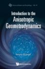 Image for Introduction to the anisotropic geometrodynamics