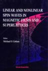 Image for Linear and Nonlinear Spin Waves in Magnetic Films and Superlattices.