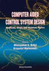 Image for Computer Aided Control System Design: Methods, Tools and Related Topics.