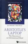Image for Aristotle&#39;s Laptop: The Discovery Of Our Informational Mind